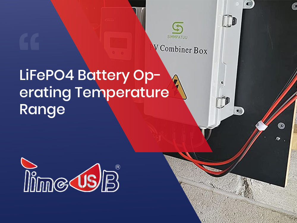 LiFePO4 Battery Operating Temperature Range