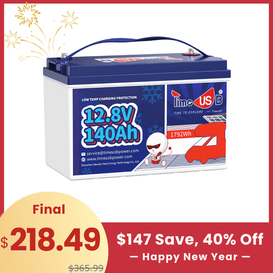 【🔥New Year Sale】Timeusb 12V Lithium Ion Battery 140Ah with Low-Temp Protection