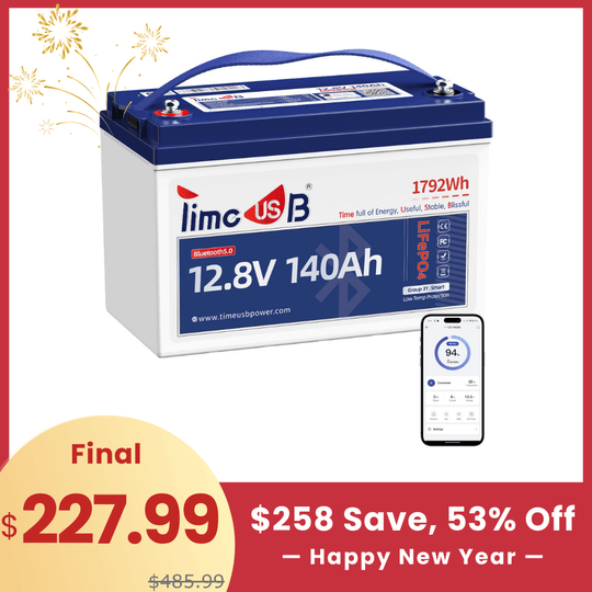 【🔥New Year Sale】Timeusb 12V Lithium Ion Battery 140Ah with Low-Temp Protection